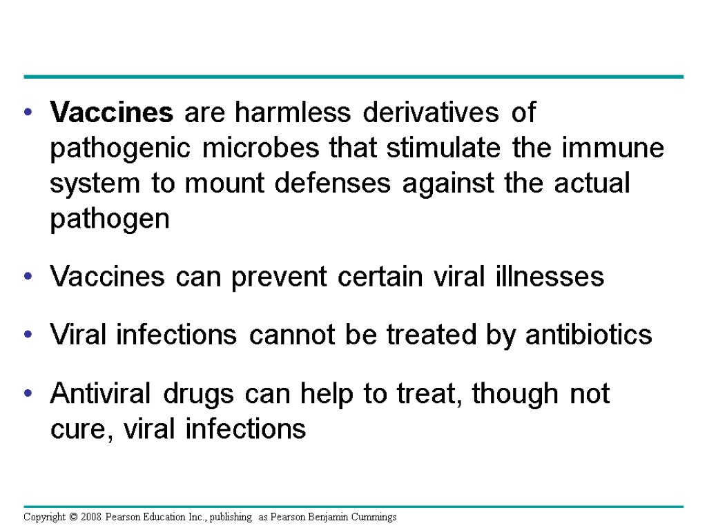 Vaccines are harmless derivatives of pathogenic microbes that stimulate the immune system to mount